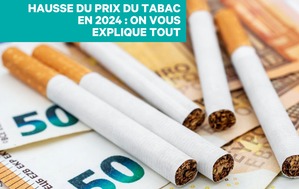 Prix du tabac en 2024 : mauvaise nouvelle pour les Français qui  s'approvisionnent en Belgique